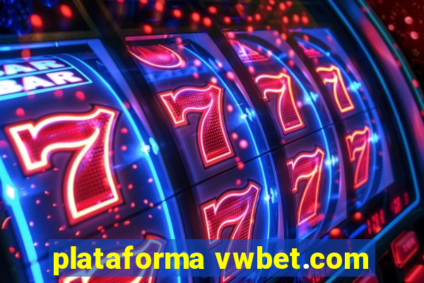 plataforma vwbet.com